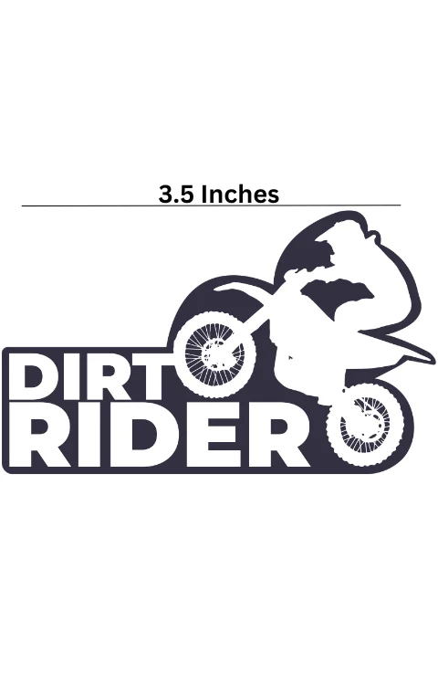 Dirt Rider Universal Sticker | Printed In Premium Gloss Vinyl With FPF(Fade Protection Film), Water Proof, Precut Sticker, Pack Of 1